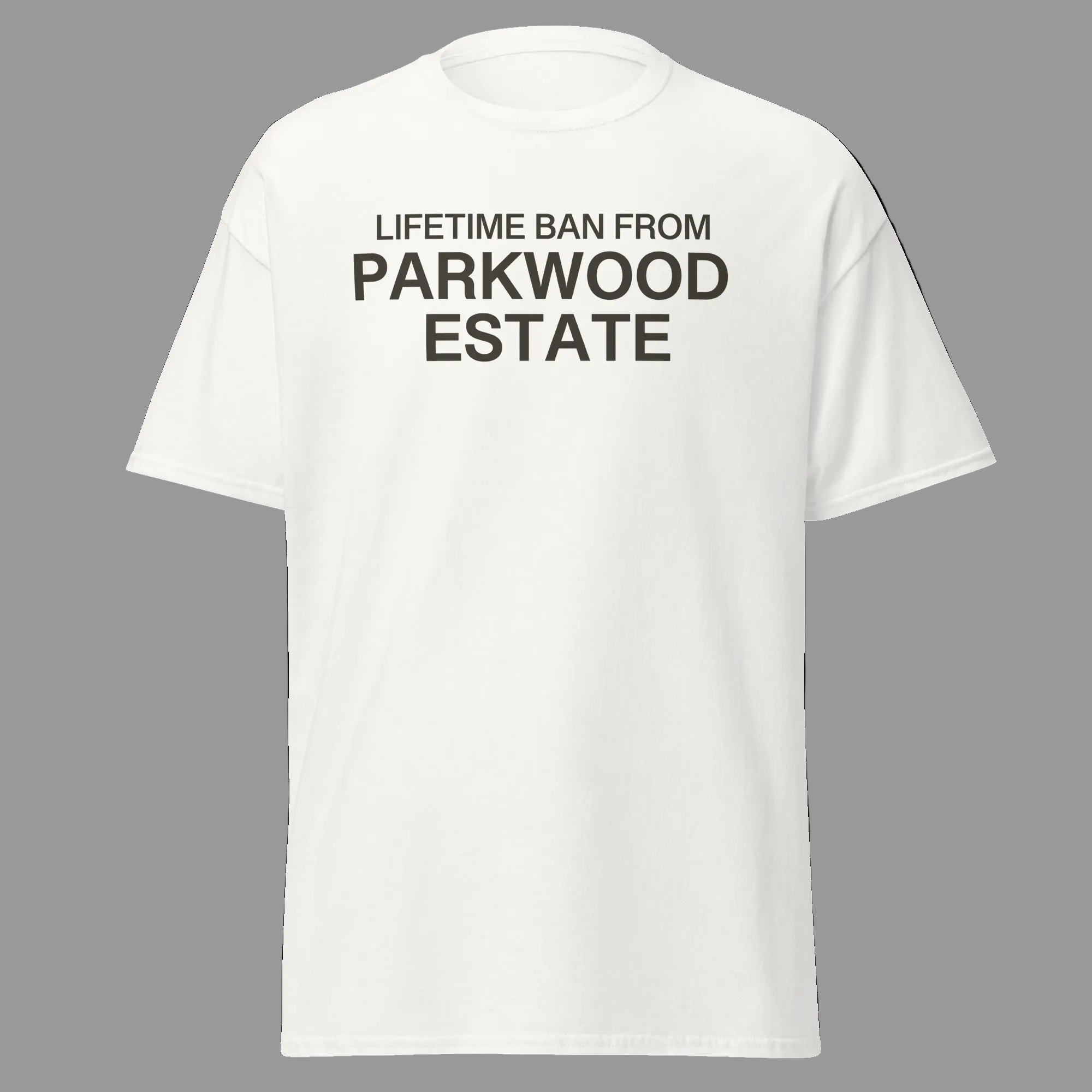 Green t-shirt with black text 'LIFETIME BAN FROM PARKWOOD ESTATE' from Destination Oshawa show.