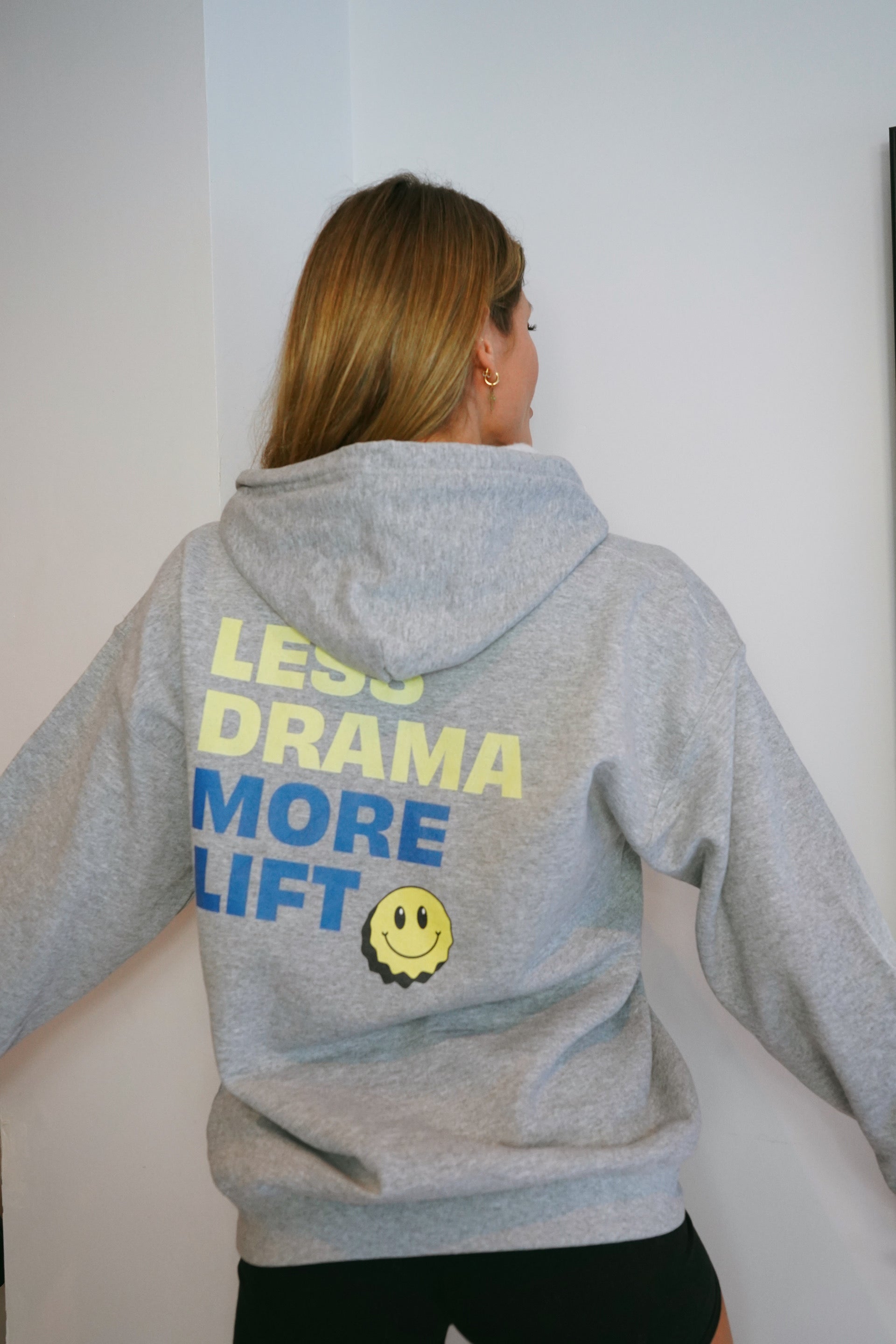 Less Drama, More Lift Hoodie