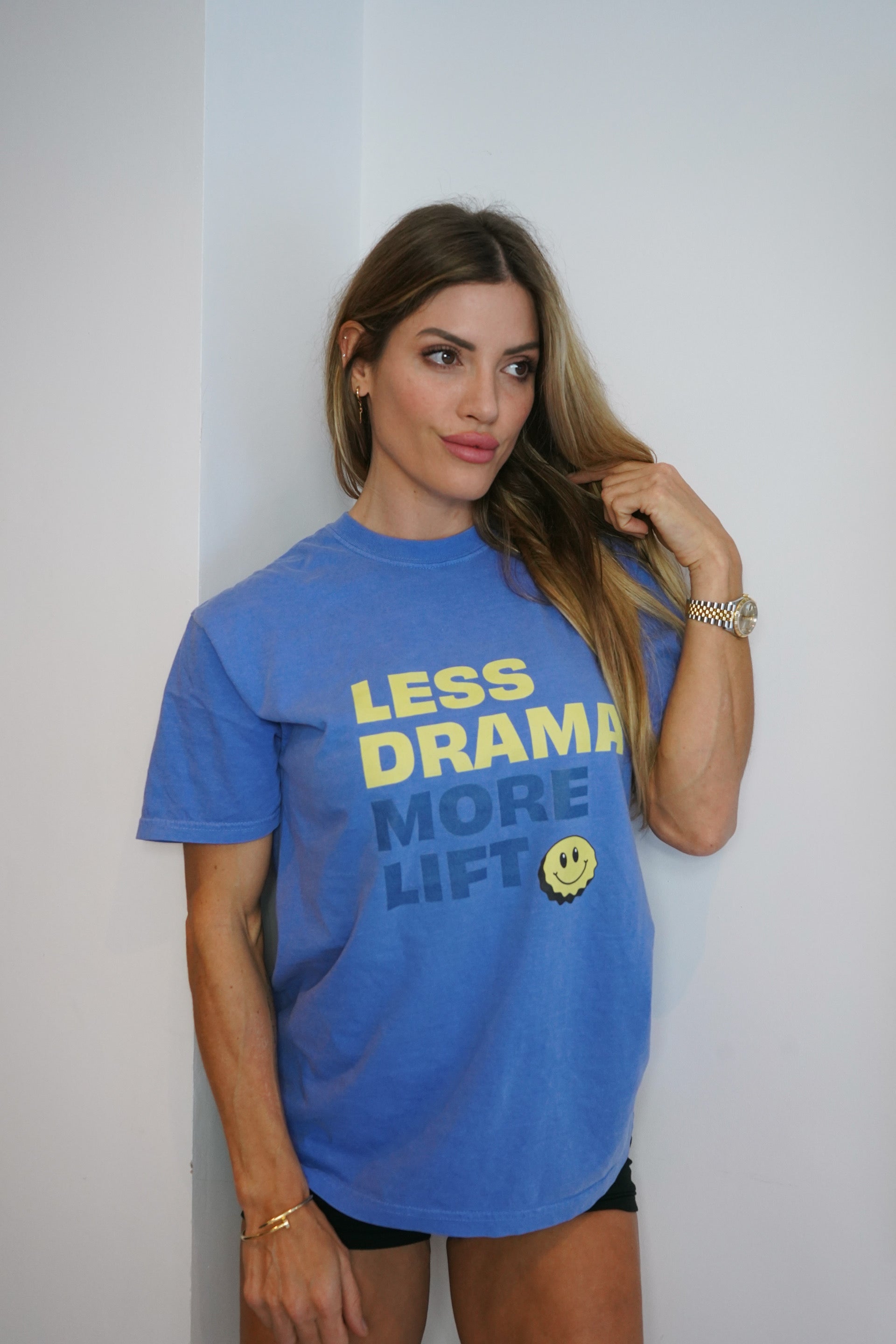 Less Drama, More Lift Tee